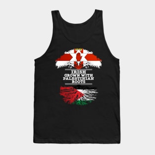 Northern Irish Grown With Palestinian Roots - Gift for Palestinian With Roots From Palestine Tank Top